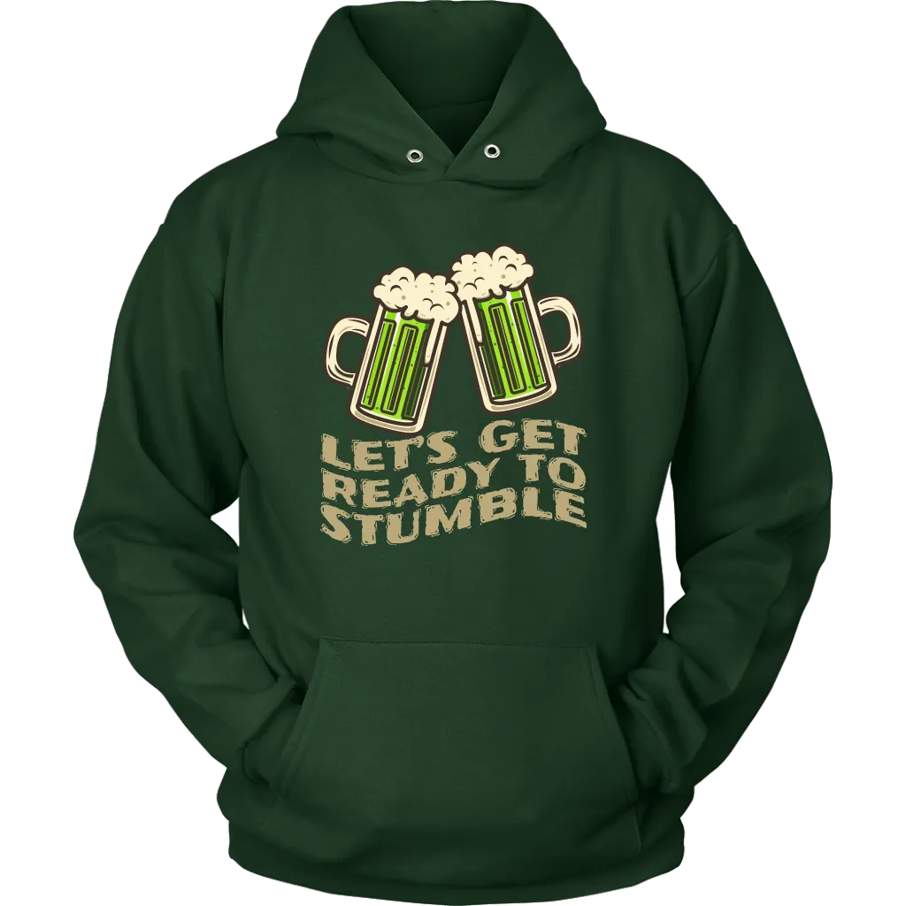 Let's Get Ready to Stumble St. Patrick's Day Funny Unisex Hoodie