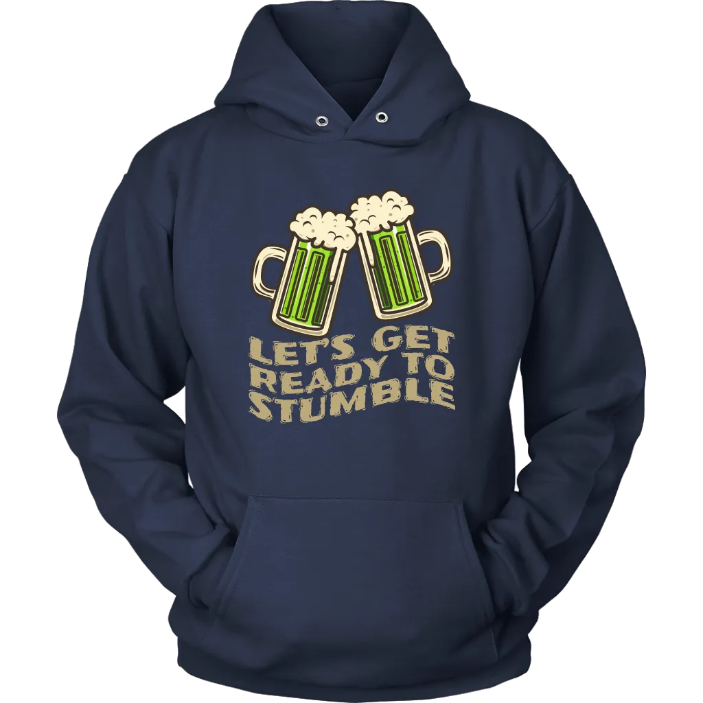 Let's Get Ready to Stumble St. Patrick's Day Funny Unisex Hoodie